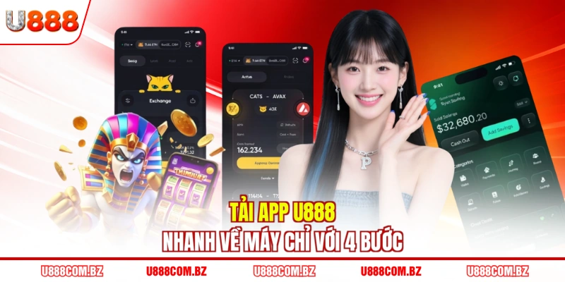 Tải app U888 nhanh về máy chỉ với 4 bước