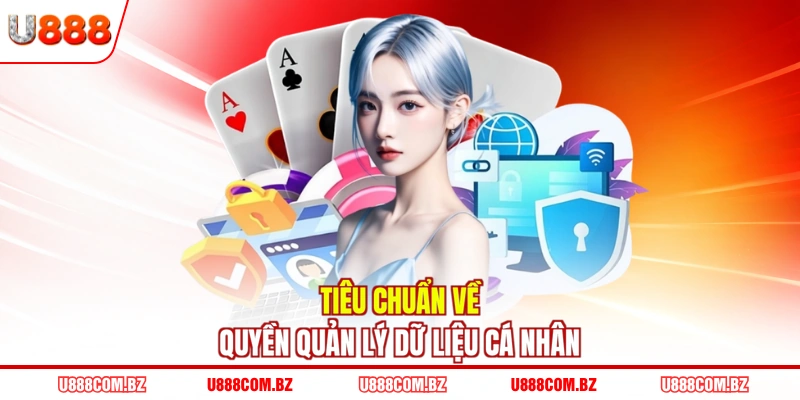Tiêu chuẩn về quyền quản lý dữ liệu cá nhân